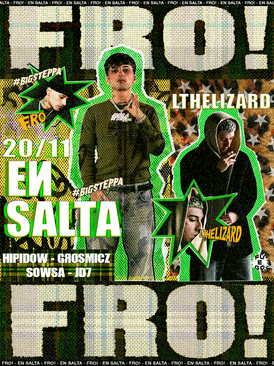 FRO! + LTHELIZARD EN SALTA
